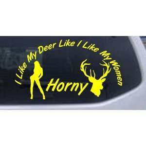  I Like my Deer Like My Women Hunting And Fishing Car 