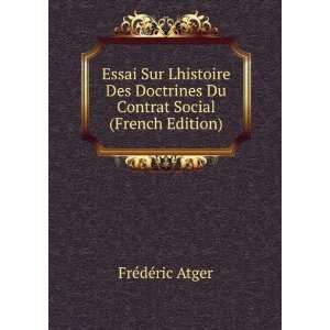 Essai Sur Lhistoire Des Doctrines Du Contrat Social (French Edition 
