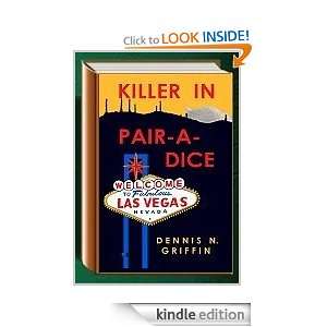 Killer In Pair A Dice: Dennis Griffin:  Kindle Store