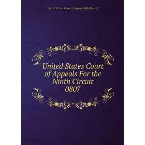   Circuit. 0807 United States. Court of Appeals (9th Circuit) Books