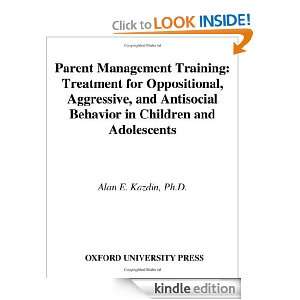   Antisocial Behavior in Children and Adolescents Alan E. Kazdin
