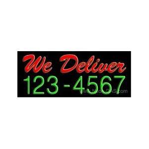  We Deliver Telephone Numbers Neon Sign 13 x 32