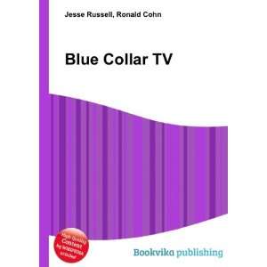  Blue Collar TV Ronald Cohn Jesse Russell Books