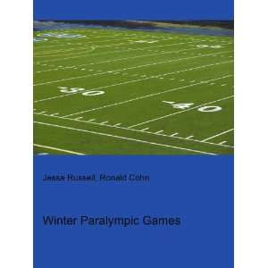  Winter Paralympic Games: Ronald Cohn Jesse Russell: Books