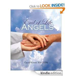 End of Life Angels:True Stories that Conquer the Fear of Dying and 