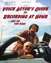 Bookstore   Voice Actors Guide to Recording at Home and On the Road