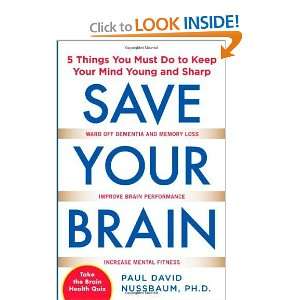   Do to Keep Your Mind Young and Sharp [Paperback]: Paul Nussbaum: Books