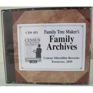   : Family Tree Maker Tennessee Census Records 1850 CD: Everything Else