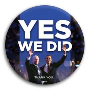  Unofficial Obama *Yes We Did* Campaign Button / Pin 