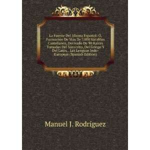   Lenguas Indo Europeas (Spanish Edition): Manuel J. RodrÃ­guez: Books