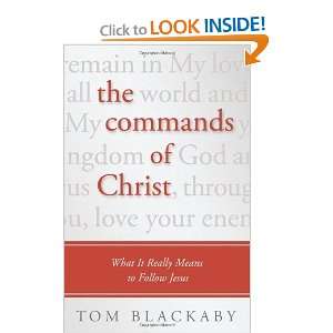  The Commands of Christ What It Really Means to Follow 