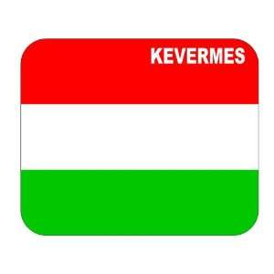  Hungary, Kevermes Mouse Pad: Everything Else