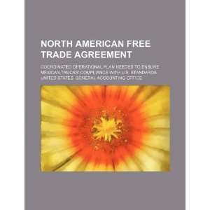 North American Free Trade Agreement: coordinated operational plan 
