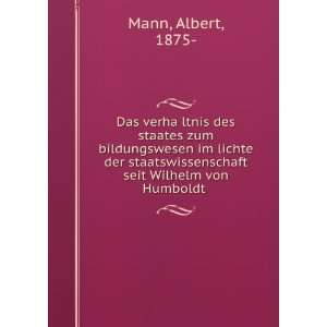   Seit Wilhelm Von Humboldt . (German Edition): Albert Mann: Books
