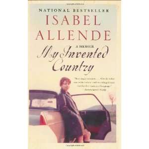    My Invented Country: A Memoir [Paperback]: Isabel Allende: Books