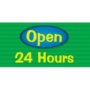  3x6 Vinyl Banner   Open 24 Hours Green 