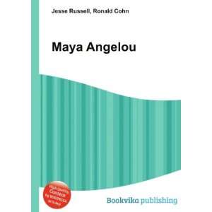  Maya Angelou: Ronald Cohn Jesse Russell: Books