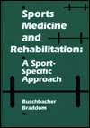 Sports Medicine and Rehabilitation A Sport Specific Approach 