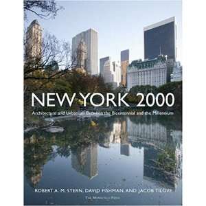 New York 2000 Architecture and Urbanism From the Bicentennial to the 