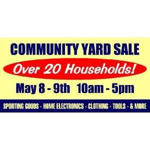  3x6 Vinyl Banner   Community Yard Sale Over 20 Households 