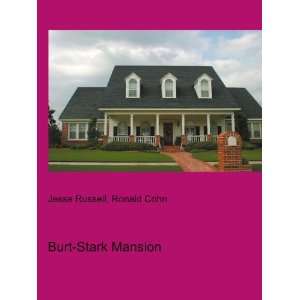  Burt Stark Mansion Ronald Cohn Jesse Russell Books