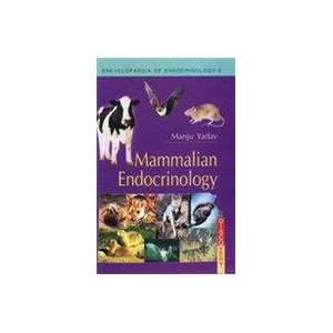    Mammalian Endocrinology (9788183562751) Manju Yadav Books