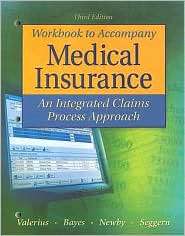 Medical Insurance An Integrated Claims Process Approach, (0073402109 