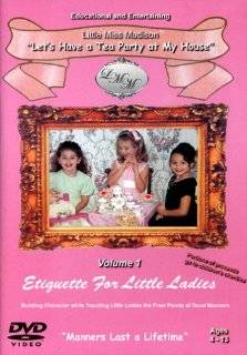   Madison Etiquette Series Volume 1 Lets Have a Tea Party At My House