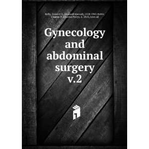  Gynecology and abdominal surgery. v.2 Howard A. (Howard Atwood 