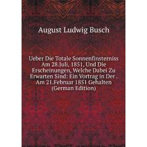   1851 Gehalten (German Edition): August Ludwig Busch:  Books