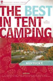 Best in Tent Camping, Kentucky A Guide for Car Campers Who Hate RVs 