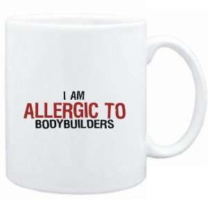  Mug White  ALLERGIC TO Bodybuilders  Sports