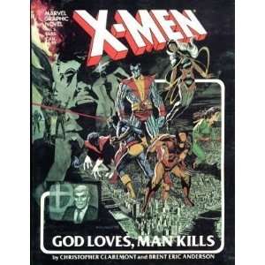  X Men God Loves, Man Kills (Marvel Graphic Novels, No. 5 