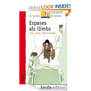 Espases als llimbs (eBook ePub) (Catalan Edition) Pau Joan Hernàndez 