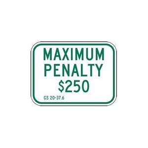 R7 8D North Carolina State Handicap Parking Maximum Penalty $250 Sign 