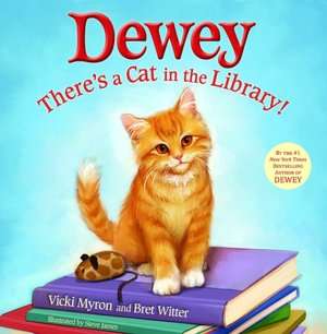   Dewey Theres a Cat in the Library by Vicki Myron 