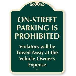 On Street Parking Prohibited Violators Will Be Towed At 