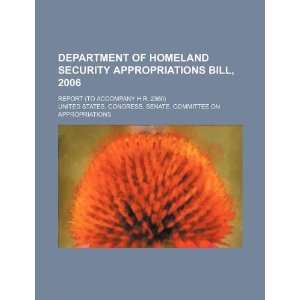 Homeland Security appropriations bill, 2006 report (to accompany H.R 