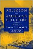 Religion and American Culture DAVID HACKETT