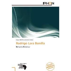  Rodrigo Lara Bonilla (9786137921579) Claus Matthias Benedict Books