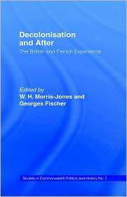 Decolonisation And After, (0714630950), W.H. Morris Jones, Textbooks 