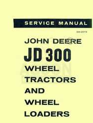 John Deere 300 Tractor Loader Service Shop Manual 2073  