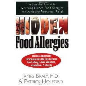   Food Allergies and Achieving Permane [Paperback]: James Braly: Books
