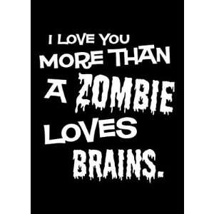  More Than A Zombie Loves Brains Greeting Card Health 