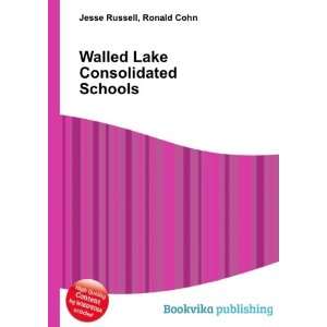   : Walled Lake Consolidated Schools: Ronald Cohn Jesse Russell: Books