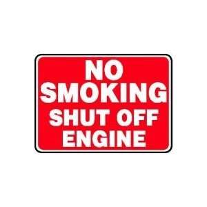  NO SMOKING SHUT OFF ENGINE 10 x 14 Aluminum Sign