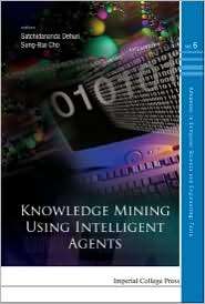 Knowledge Mining Using Intelligent Agents, (184816386X), Satchidananda 