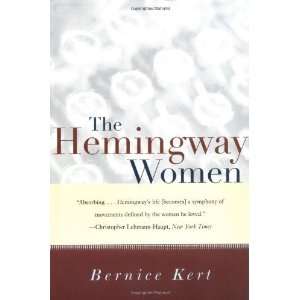  The Hemingway Women [Paperback] Bernice Kert Books