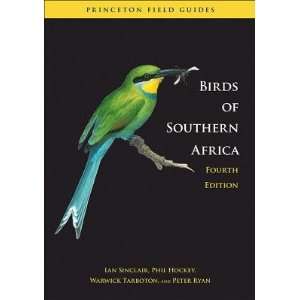  Birds of Southern Africa: The Regions Most Comprehensively 
