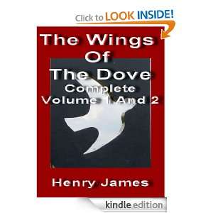 The Wings Of The Dove Complete Volume 1 And 2 Henry James  